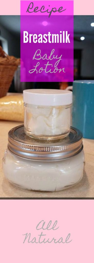 DIY Natural breastmilk Baby Lotion
